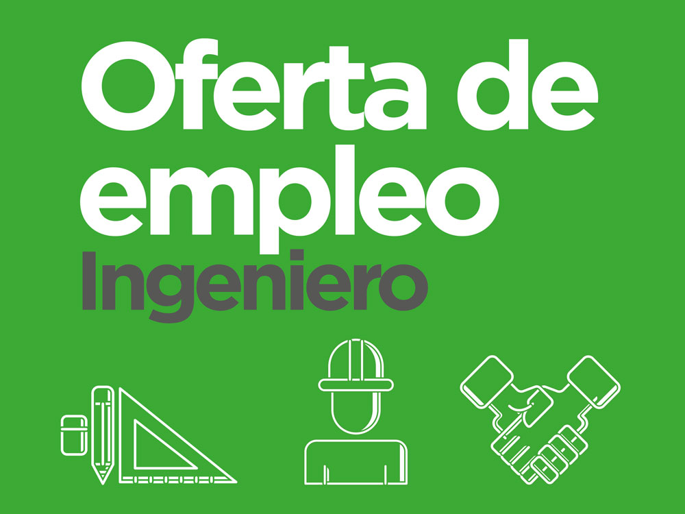 OFERTA DE EMPLEO PARA INGENIERO